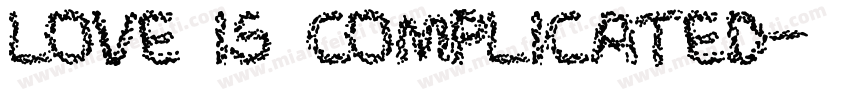Love Is Complicated字体转换